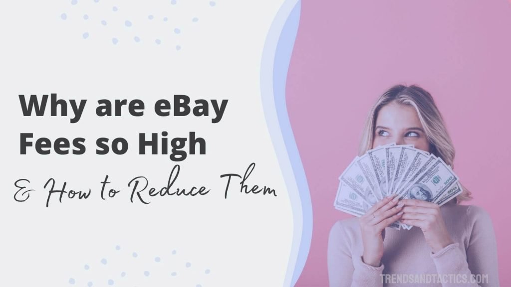 why-are-ebay-fees-so-high-how-to-lower-them-significantly