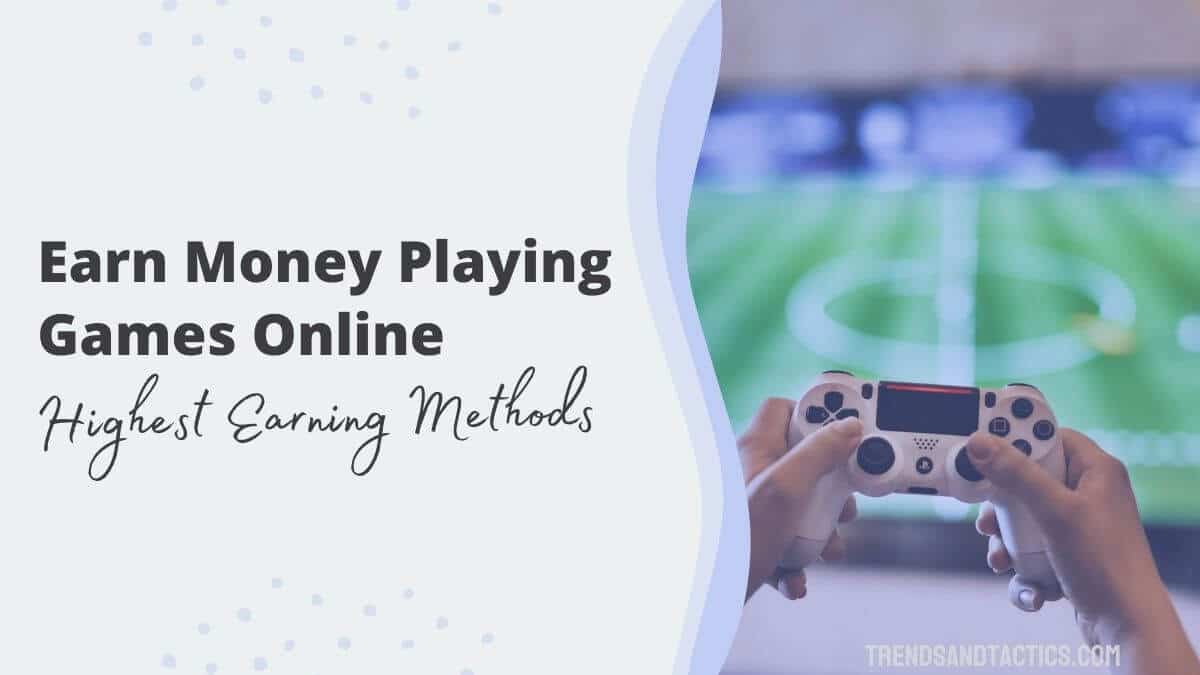 earn money playing games online